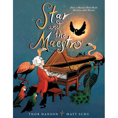 Star and the Maestro: How a Musical Bird Made Melodies with Mozart