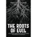 The Roots of Evil: A Postmodern Exploration of the Unintended Consequences of Civilization