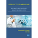 Predictive Medicine: Artificial Intelligence and Its Impact on Healthcare Business Strategy