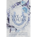 Say I'm Yours - Special Edition