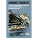 Highway Robbery: The Two-Decade Battle to Reform America's Automobile Insurance System