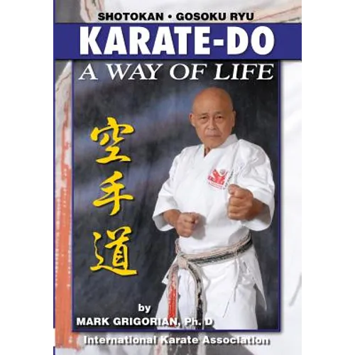 Karate-do: A Way of Life: A Basic Manual of Karate