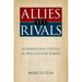 Allies Yet Rivals: International Politics in 18th Century Europe