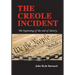 The Creole Incident: The beginning of the end of slavery