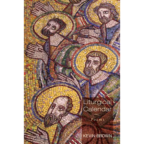 Liturgical Calendar: Poems