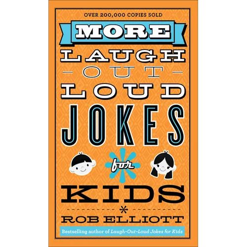 More Laugh-Out-Loud Jokes for Kids