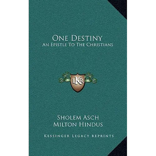 One Destiny: An Epistle To The Christians
