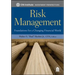 Risk Management: Foundations for a Changing Financial World