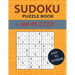 Sudoku Puzzle Book: +300 puzzles, easy to extreme