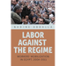 Labor Against the Regime: Workers' Mobilization in Egypt, 2004-2011