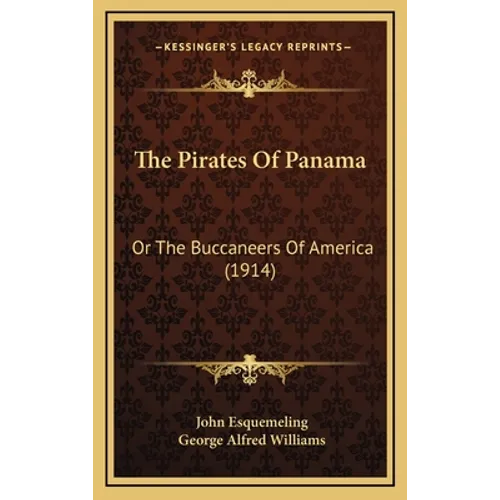 The Pirates Of Panama: Or The Buccaneers Of America (1914)