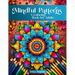 Mindful Patterns Coloring Book For Adults: Amazing Mandalas, Feel The Zen With Stress Relief to Calm and Relax Your Mind with Inspirational Affirmatio