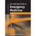 The Little Black Book of Emergency Medicine