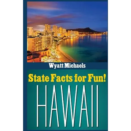 State Facts for Fun! Hawaii