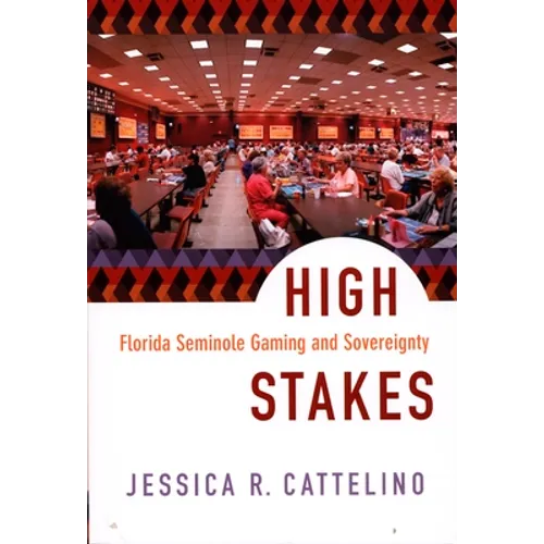 High Stakes: Florida Seminole Gaming and Sovereignty