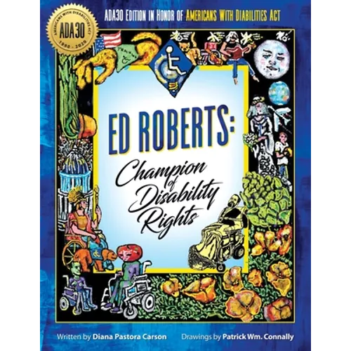 Ed Roberts: Champion of Disability Rights