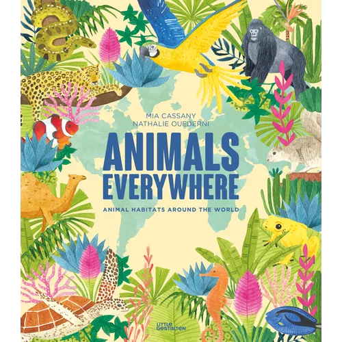 Animals Everywhere: Animal Habitats Around the World