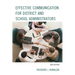 Effective Communication for District and School Administrators