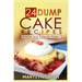 24 Dump Cake Recipes: Simple and Easy to Make