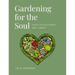 Gardening for the Soul: Tools to Cultivate Well-Being