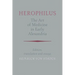 Herophilus: The Art of Medicine in Early Alexandria: Edition, Translation and Essays