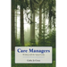 Care Managers: Working with the Aging Family: .