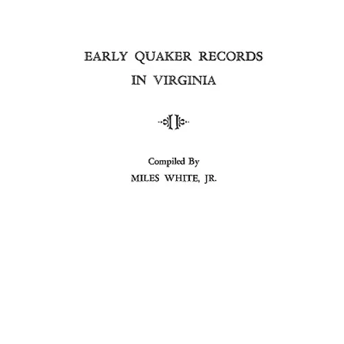 Early Quaker Records in Virginia