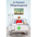 A Patient Pharmacist