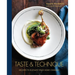 Taste & Technique: Recipes to Elevate Your Home Cooking [A Cookbook]