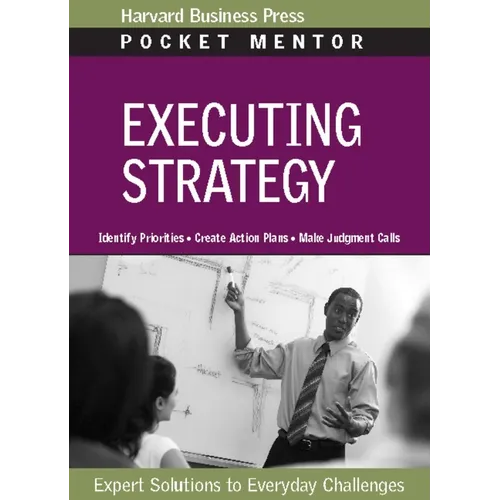 Executing Strategy: Expert Solutions to Everyday Challenges