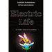 Electric Life: The Hidden Radiance of Everything