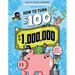 How to Turn $100 Into $1,000,000: Newly Minted 2nd Edition