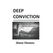 Deep Conviction: More Life Lessons From My Time Behind Bars