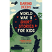 Daring Deeds - World War II Short Stories for Kids: Family-Friendly Stories About Friendship, Bravery, Kindness & Love for 8-14 Year Olds