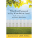 What Ever Happened to My White Picket Fence?: My Brain Injury from My Massive Brain Tumor