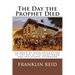 The Day the Prophet Died: An Hour-by-hour description of the day of the martyrdom and the events afterward