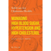 Self-Care for Optimum Health: Managing Hypoglycemia, High Blood Pressure & Hypertension