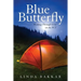Blue Butterfly: Walking Through Grief on the PCT