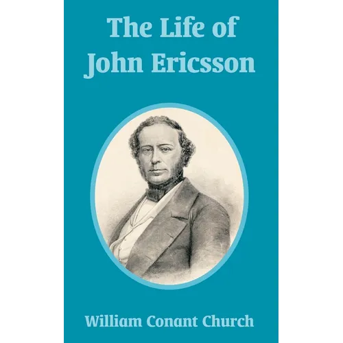 The Life of John Ericsson