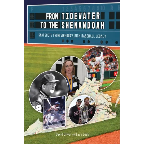 From Tidewater To The Shenandoah: Snapshots From Virginia's Rich Baseball Legacy