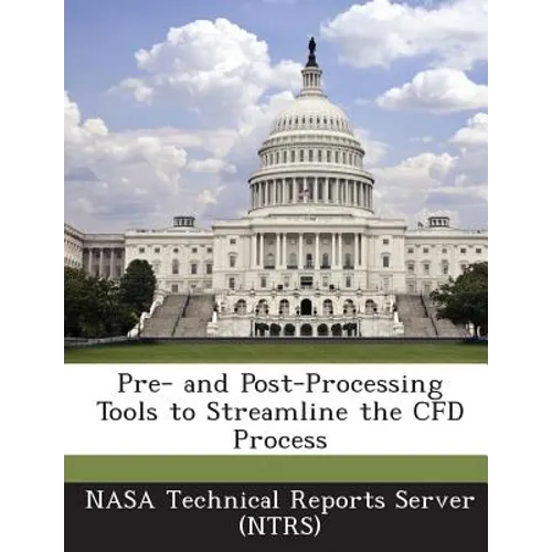 Pre- And Post-Processing Tools to Streamline the Cfd Process