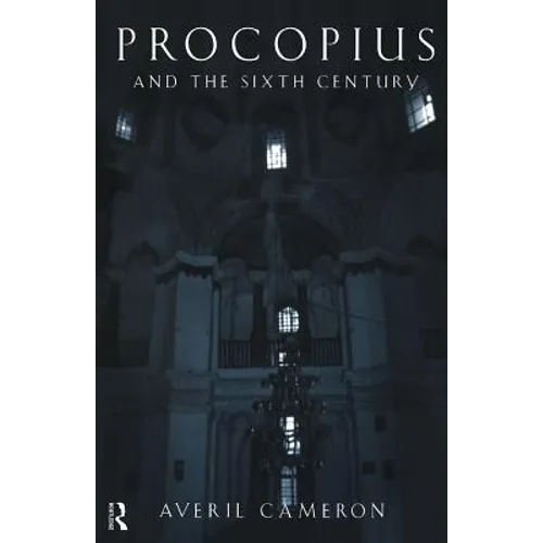 Procopius and the Sixth Century
