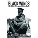 Black Wings: The Life of an African American Aviation Pioneer