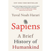 Sapiens: A Brief History of Humankind