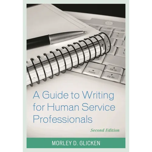 A Guide to Writing for Human Service Professionals