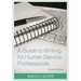 A Guide to Writing for Human Service Professionals