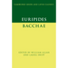 Euripides: Bacchae