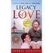 Legacy of Love: Lessons in Love, Loss, and Recovery