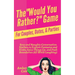 The "Would You Rather?" Game for Couples, Dates, & Parties: Sexy and Naughty Conversation Starters to Explore Fantasies and Kinks, Spice Things Up, an