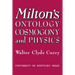 Milton's Ontology, Cosmogony, and Physics